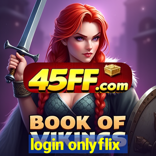 login onlyflix